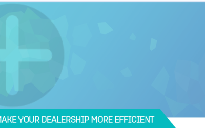 Making The Dealership More Efficient