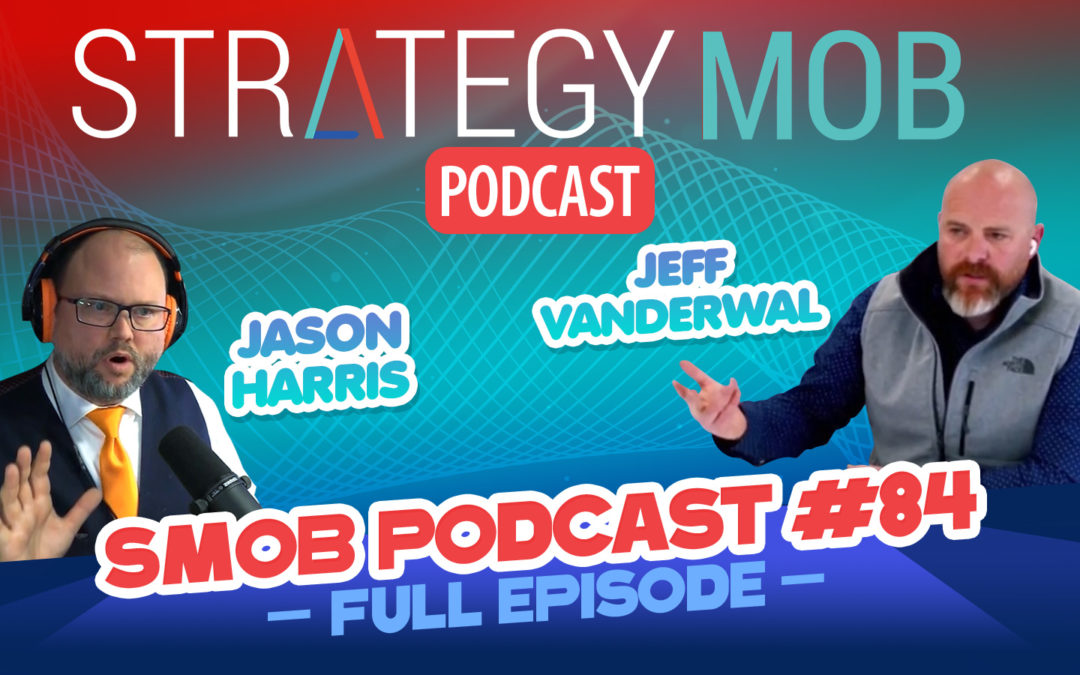 Episode 84 – Jeff VanderWal